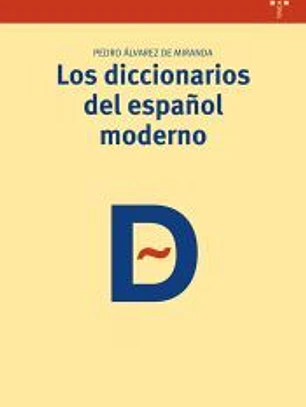 Los diccionarios del español moderno
