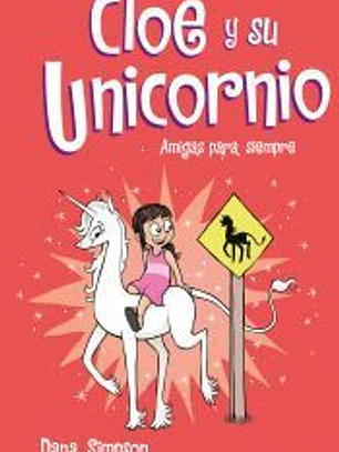 Amigas para siempre (Cloe y su Unicornio 5)