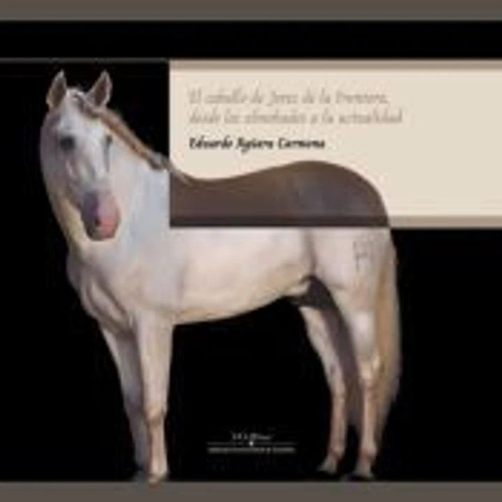 LOS CABALLOS DE JEREZ DE LA FRONTERA DESDE LOS ALMOHADES A 1