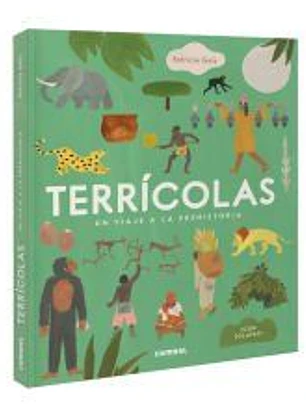 Terrícolas. Un viaje a la prehistoria