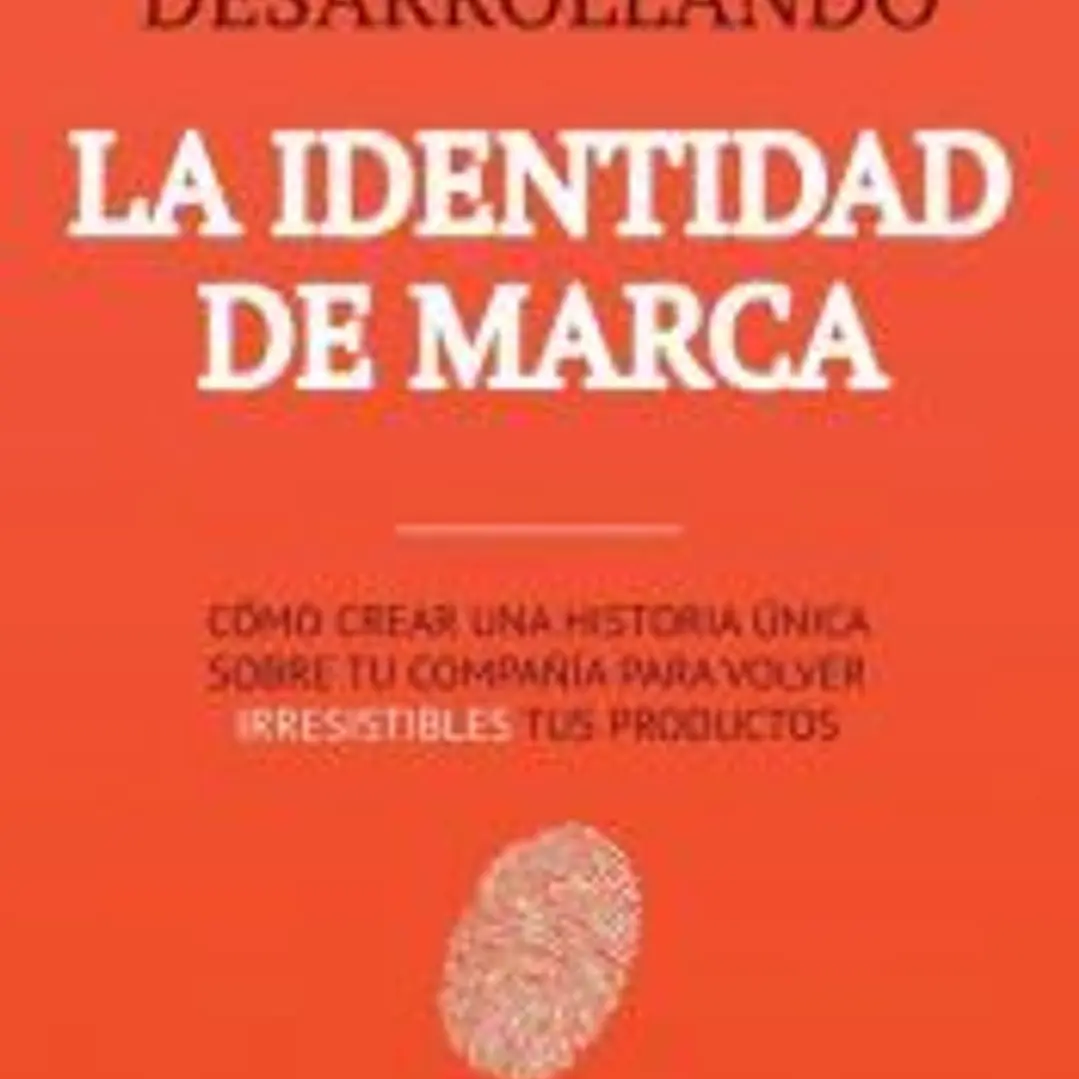Desarrollando la Identidad de Marca [Brand Identity Breakthrough] 1