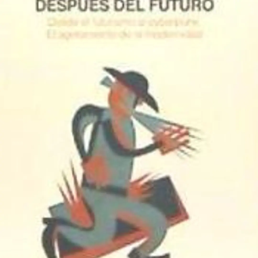Después del Futuro: Desde el futurismo al cyberpunk. El agotamiento de la modernidad 1