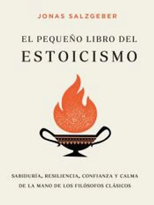 PEQUEÑO LIBRO DEL ESTOICISMO