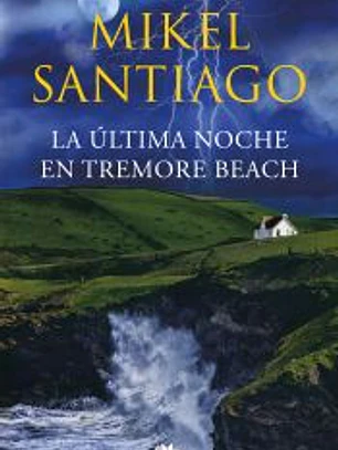 La última noche en Tremore Beach
