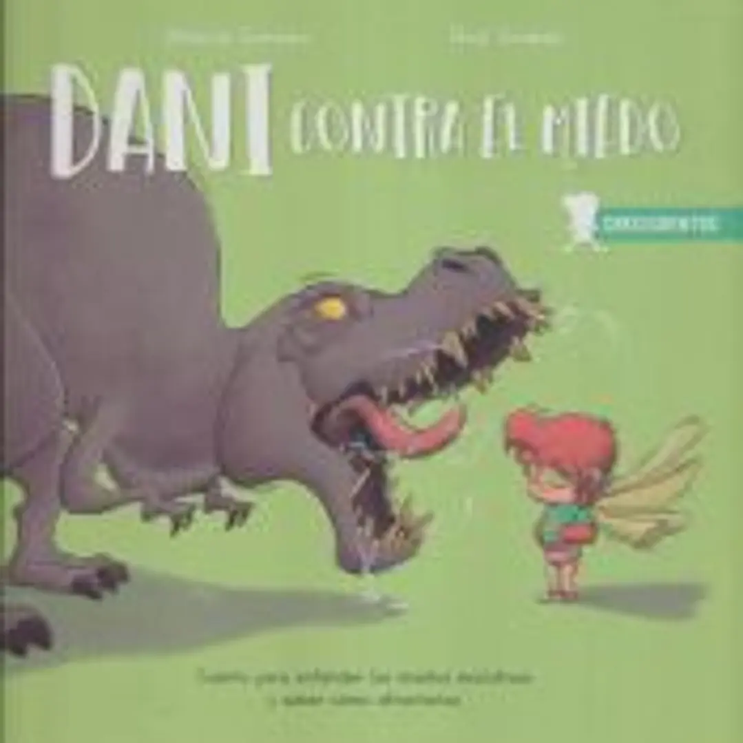 Dani contra el miedo: Cuento para entender los miedos evolutivos y saber cómo afrontarlos 1