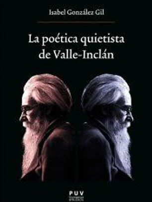 La poética quietista de Valle-Inclán