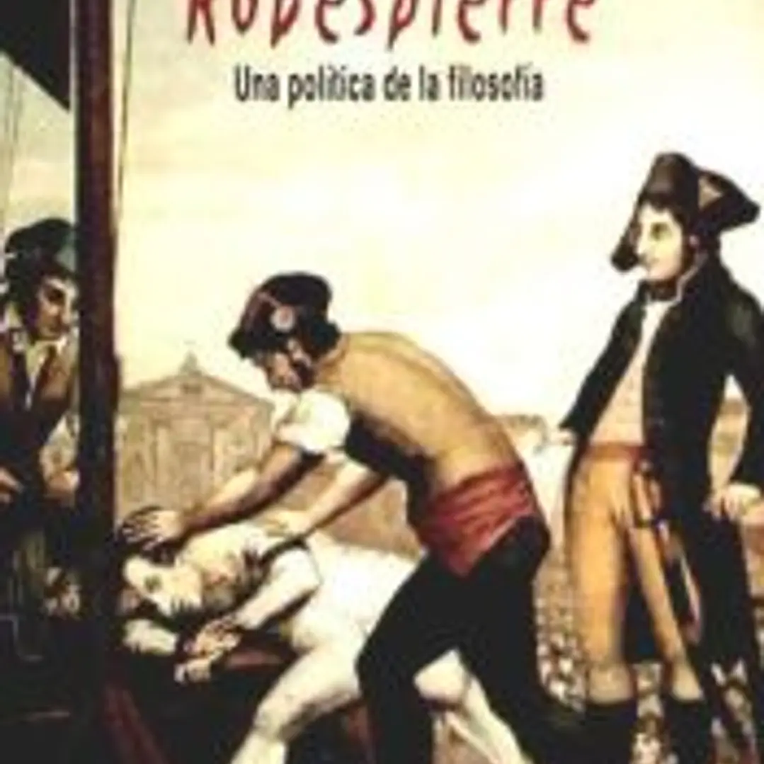 Robespierre : una política de la filosofía 1