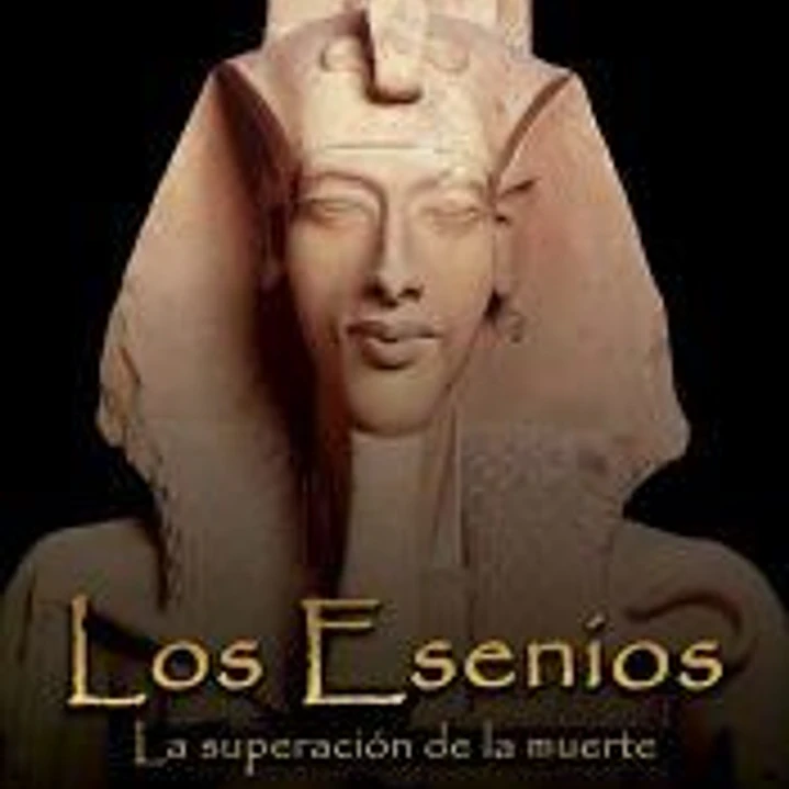 Los Esenios: La superación de la muerte 1