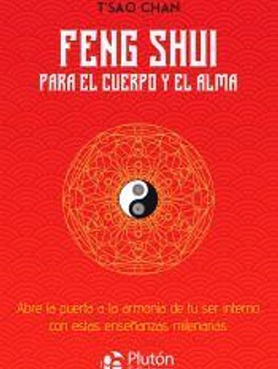 Feng Shui para el cuerpo y el alma