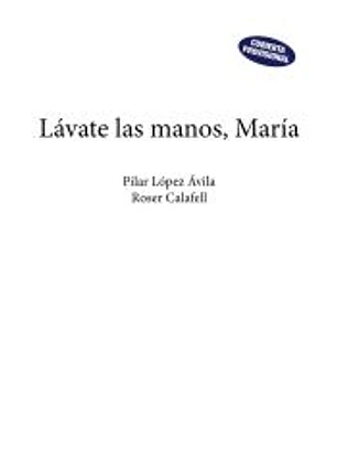 Lávate las manos, María