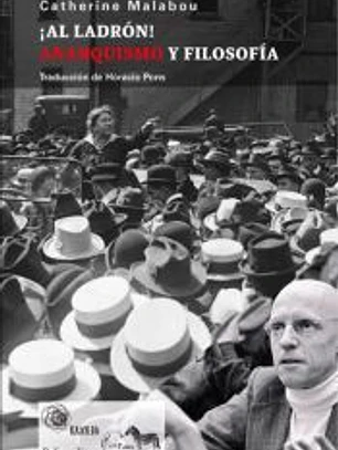 ¡Al ladrón! Anarquismo y filosofía