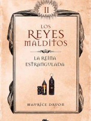 La reina estrangulada (Los Reyes Malditos 2)