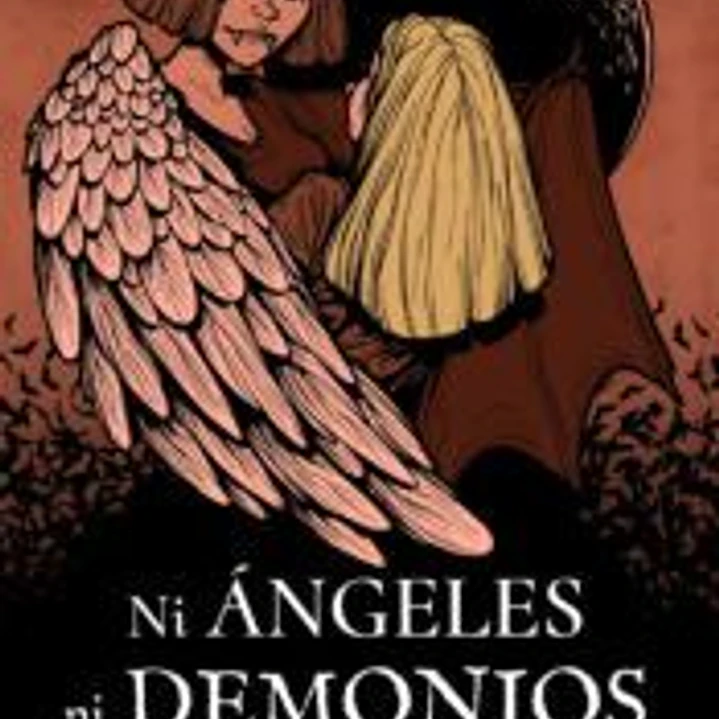 NI ANGELES NI DEMONIOS 1