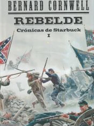 REBELDE. Crónicas de Starbuck I