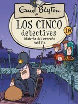 Los 5 detectives 10: Misterio del extraño hatillo