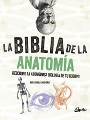 La biblia de la anatomía