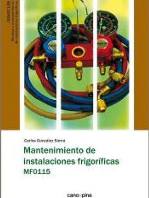 Mantenimiento de instalaciones frigoríficas MF0115