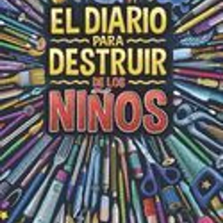 El Diario para Destruir de los Niños: Actividades interactivas, divertidas y educativas para pasar el tiempo. 1
