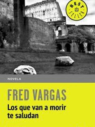 Los que van a morir te saludan