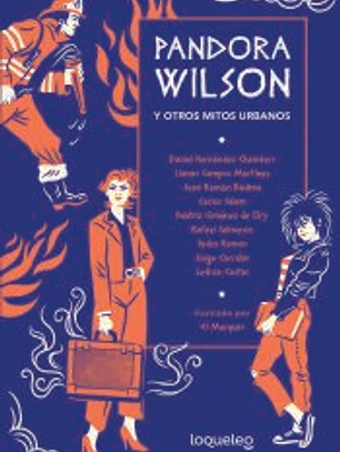 Pandora Wilson y otros mitos urbanos