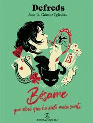 Bésame, que diré que ha sido mala suerte