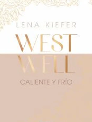 Caliente y frío (Westwell 3)