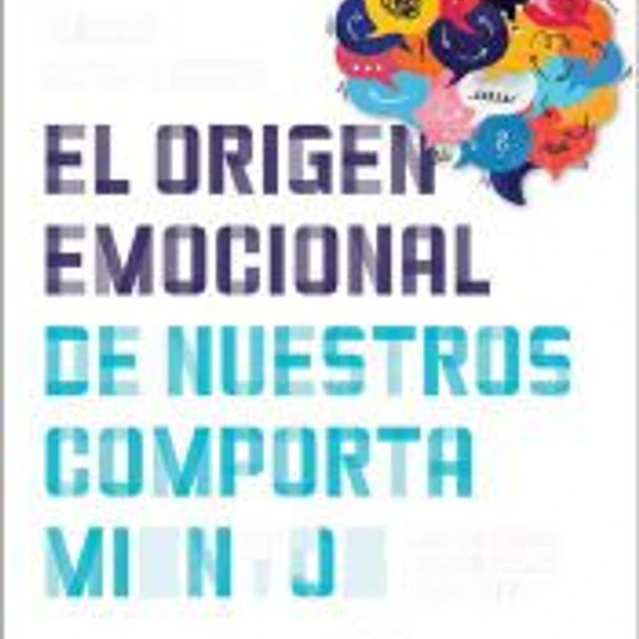 El origen emocional de nuestros comportamientos: Los sistemas emocionales primarios 1