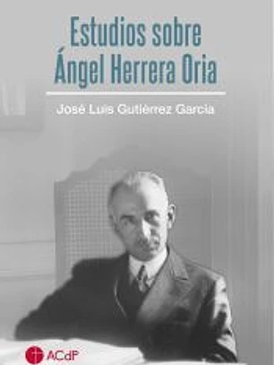 Estudios sobre Ángel Herrera Oria. 2ª edición