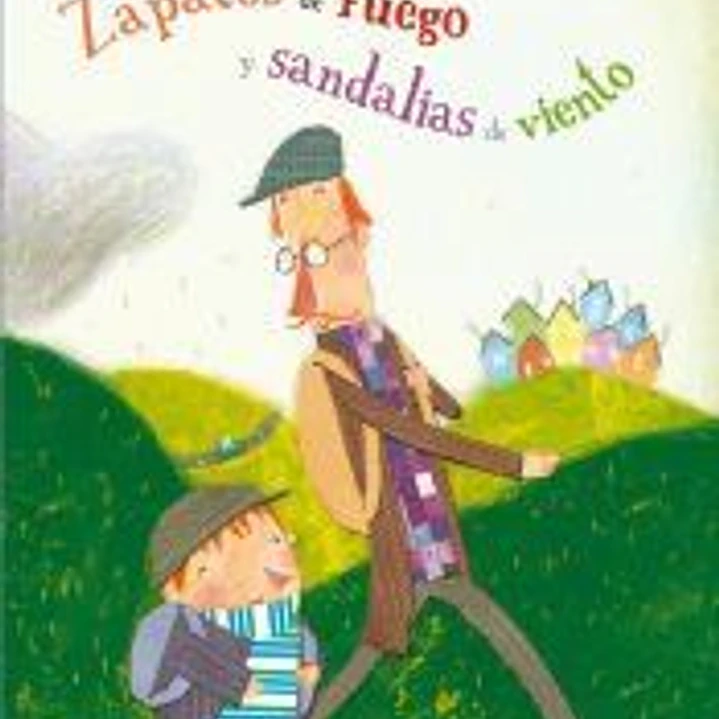 Zapatos de fuego y sandalias de viento 1