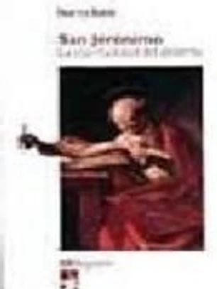 San Jerónimo : la espiritualidad del desierto