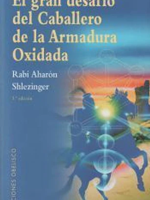 El gran desafío del caballero de la armadura oxidada (N.E.)