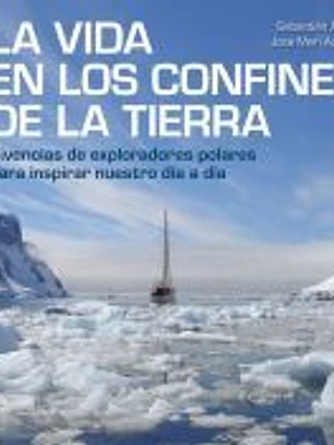 La vida en los confines de la Tierra