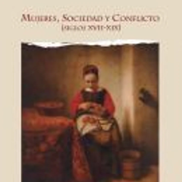 MUJERES SOCIEDAD Y CONFLICTO SIGLOS XVII-XIX 1