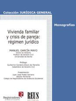 Vivienda familiar y crisis de pareja: régimen jurídico