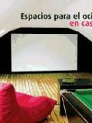 Espacios para el ocio en casa