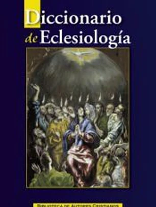 DICCIONARIO DE ECLESIOLOGIA
