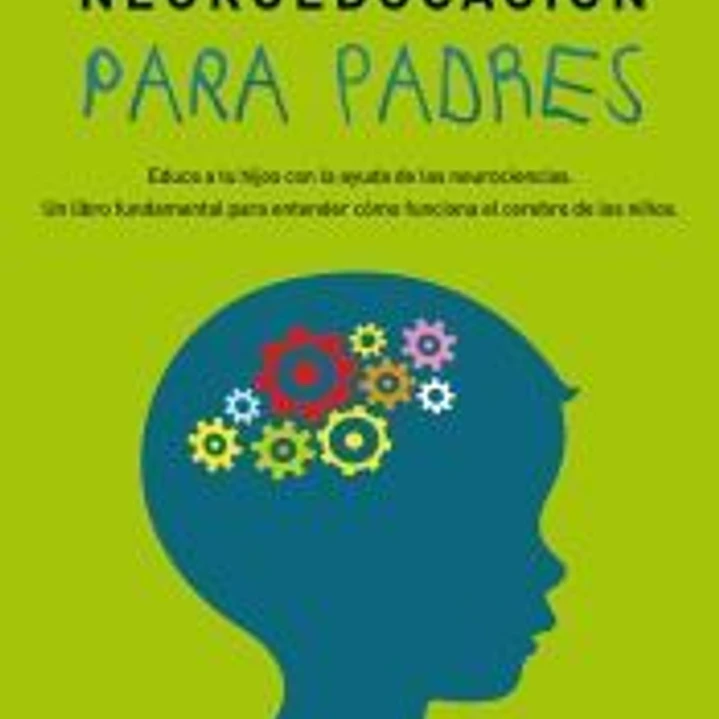Neuroeducación para padres 1