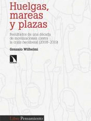 Huelgas, mareas y plazas