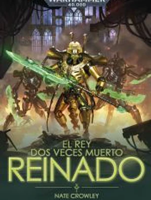 El rey dos veces muerto nº 02 Reinado