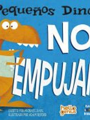 PEQUEÑOS DINOS NO EMPUJAN