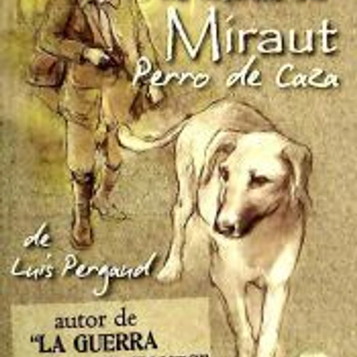 La novela de Miraut. Perro de caza 1