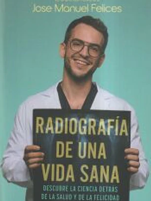 Radiografía de una vida sana