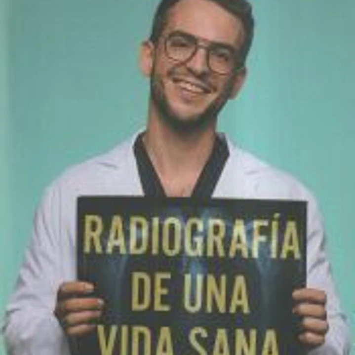Radiografía de una vida sana 1