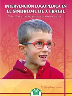 Intervención Logopédica en el Síndrome de X Frágil