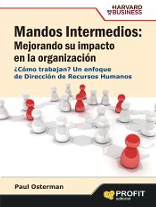 Mandos intermedios: mejorando su impacto en la organización