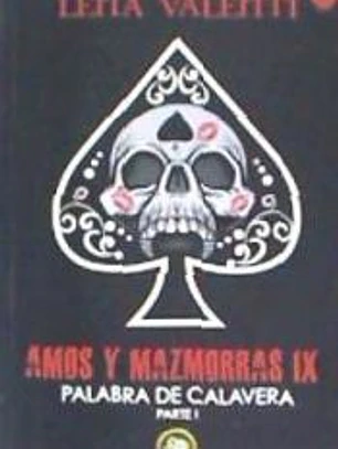 AMOS Y MAZMORRA IX . Palabra de Calavera (Parte 1)