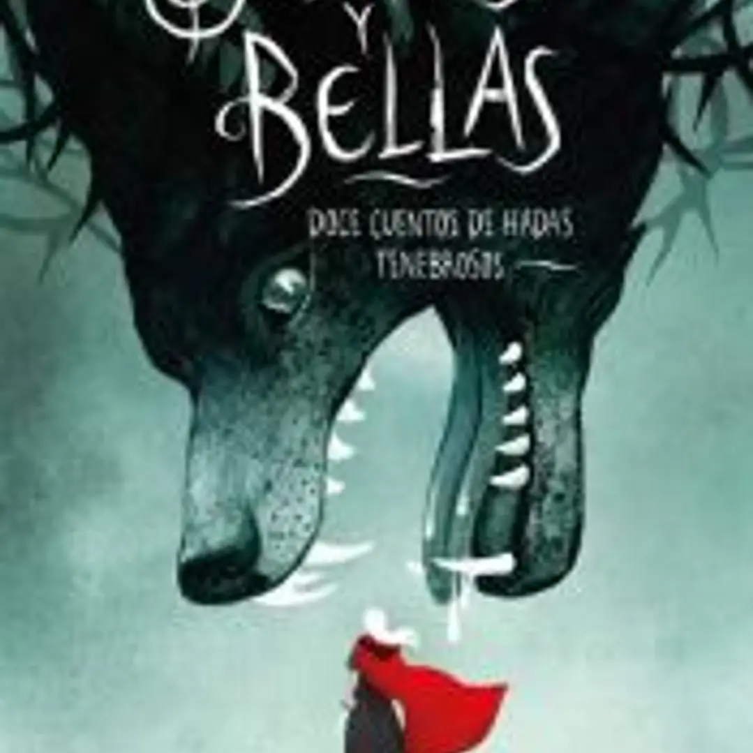 Bestias y Bellas: Doce cuentos peligrosos 1