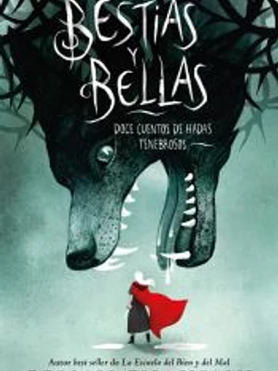 Bestias y Bellas: Doce cuentos peligrosos