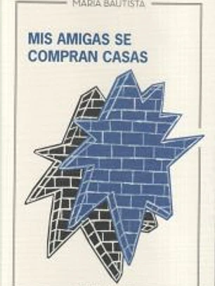 Mis amigas se compran casas