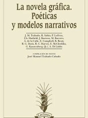 La novela gráfica. : Poéticas y modelos narrativos